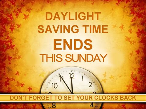 How soon until daylight saving time ends?